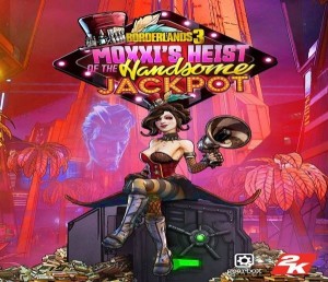 Borderlands 3 - Moxxi's Heist of the Handsome Jackpot DLC